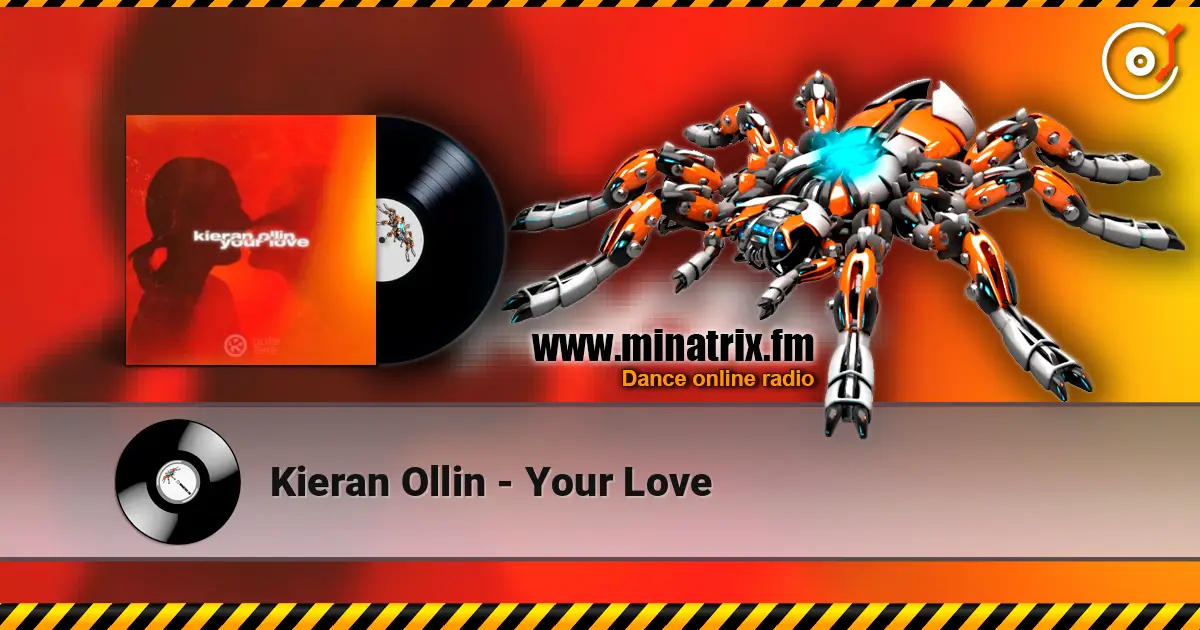 Kieran Ollin - Your Love 高品质在线收听 | Minatrix.FM