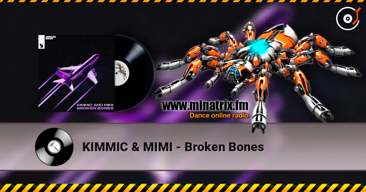 KIMMIC & MIMI - Broken Bones 高品质在线收听 | Minatrix.FM