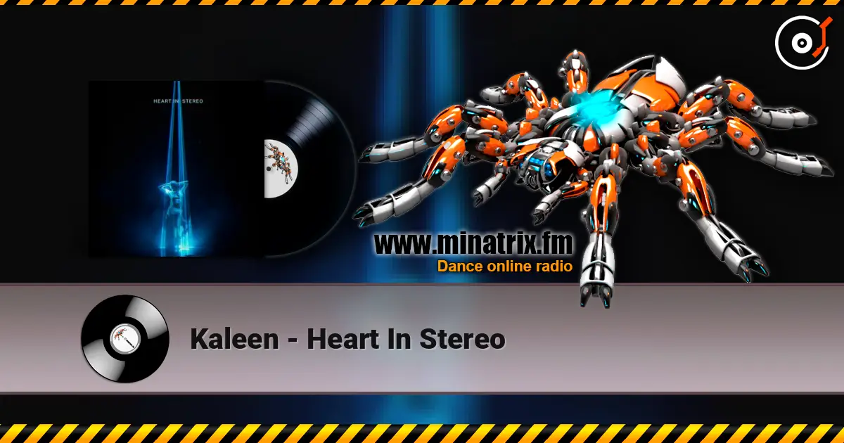 Kaleen - Heart In Stereo 高品质在线收听 | Minatrix.FM