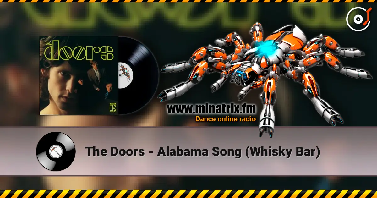 The Doors - Alabama Song (Whisky Bar) 高品质在线收听 | Minatrix.FM