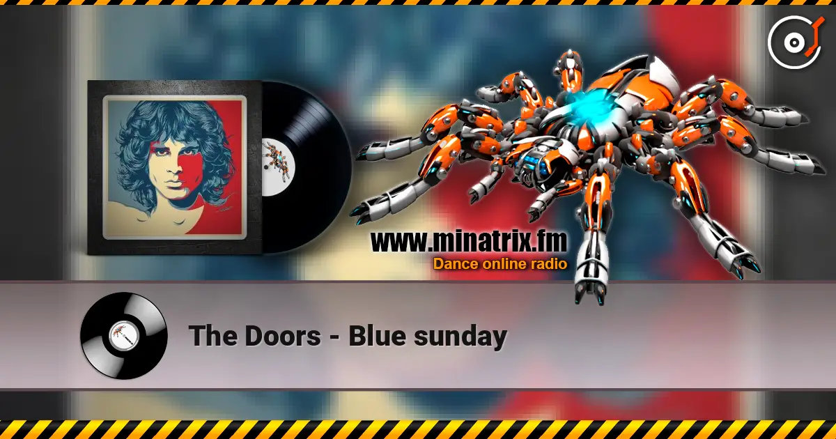 The Doors - Blue sunday 高品质在线收听 | Minatrix.FM