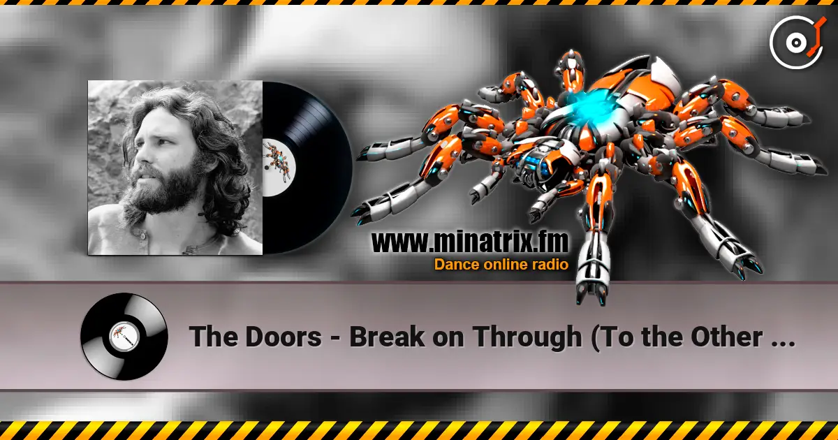 The Doors - Break on Through (To the Other Side) 高品质在线收听 | Minatrix.FM