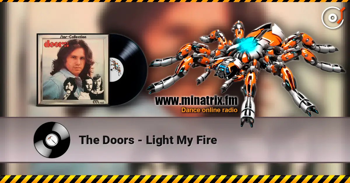 The Doors - Light My Fire 高品质在线收听 | Minatrix.FM