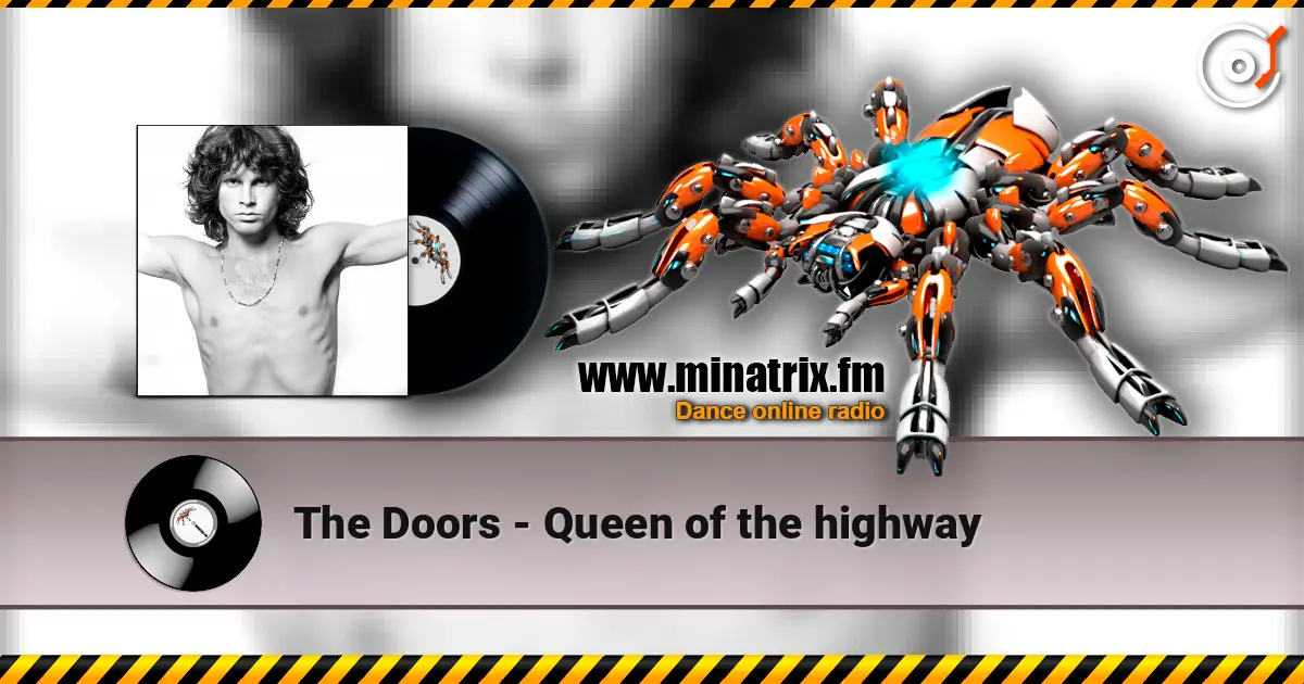 The Doors - Queen of the highway 高品质在线收听 | Minatrix.FM