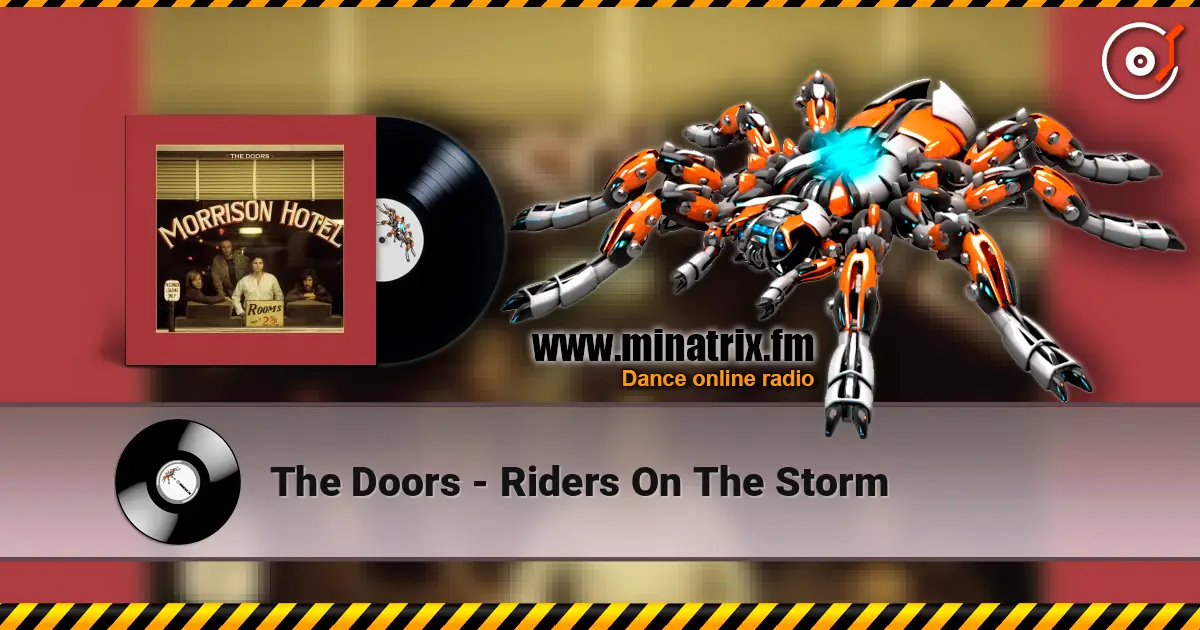 The Doors - Riders On The Storm 高品质在线收听 | Minatrix.FM