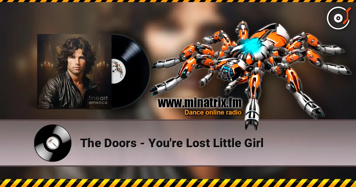 The Doors - You're Lost Little Girl 高品质在线收听 | Minatrix.FM