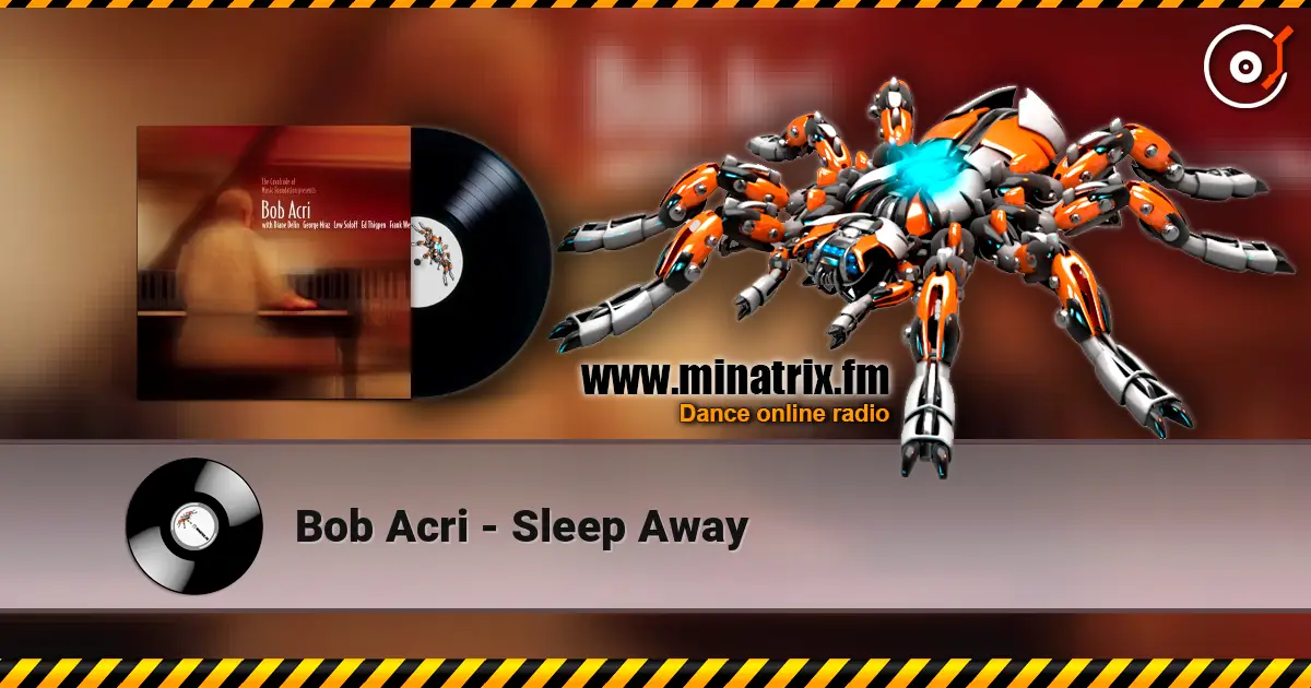 Bob Acri - Sleep Away 高品质在线收听 | Minatrix.FM