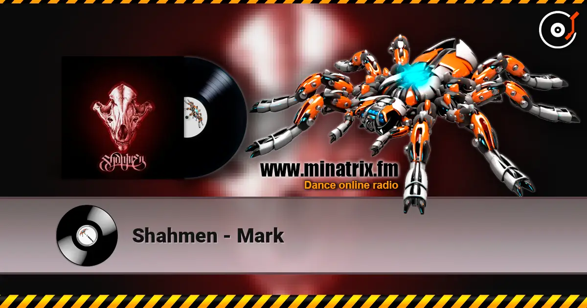 Shahmen - Mark 高品质在线收听 | Minatrix.FM