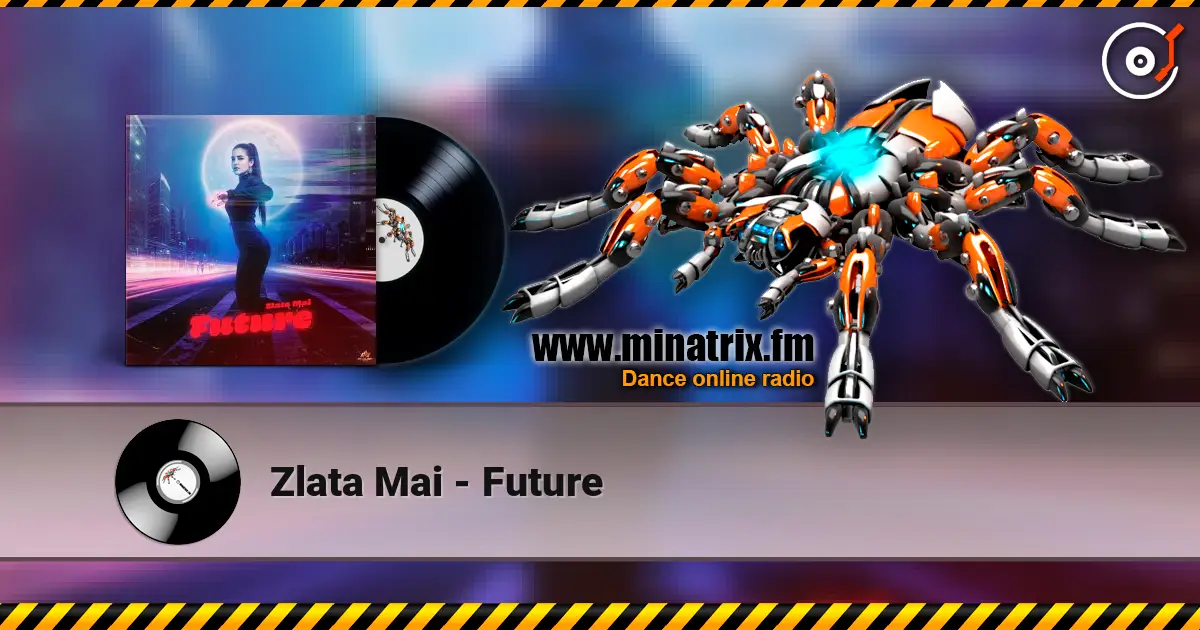 Zlata Mai - Future 高品质在线收听 | Minatrix.FM