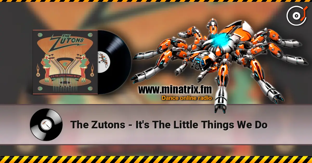 The Zutons - It's The Little Things We Do 高品质在线收听 | Minatrix.FM