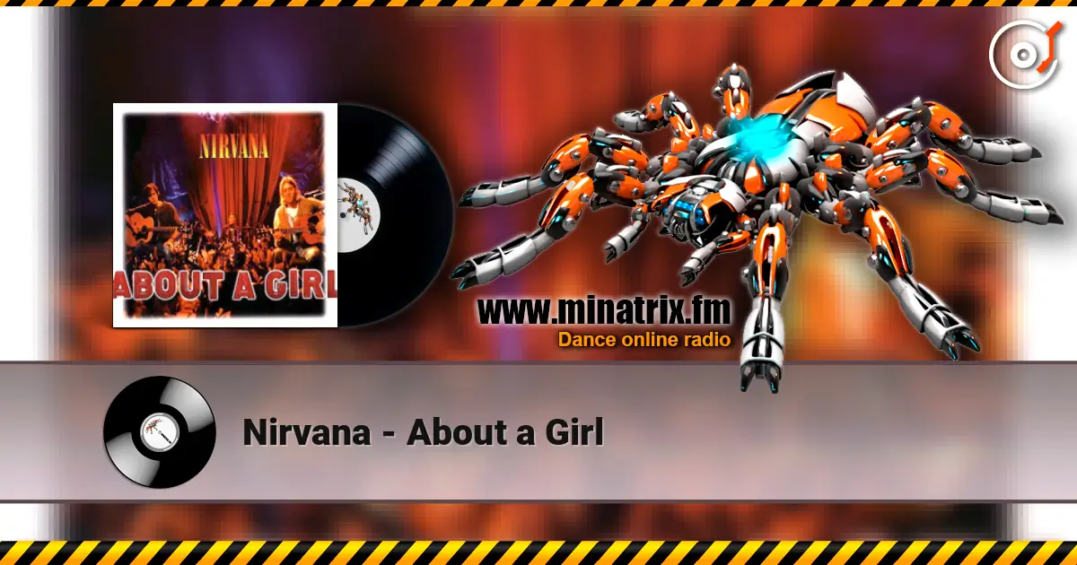 Nirvana - About a Girl 高品质在线收听 | Minatrix.FM