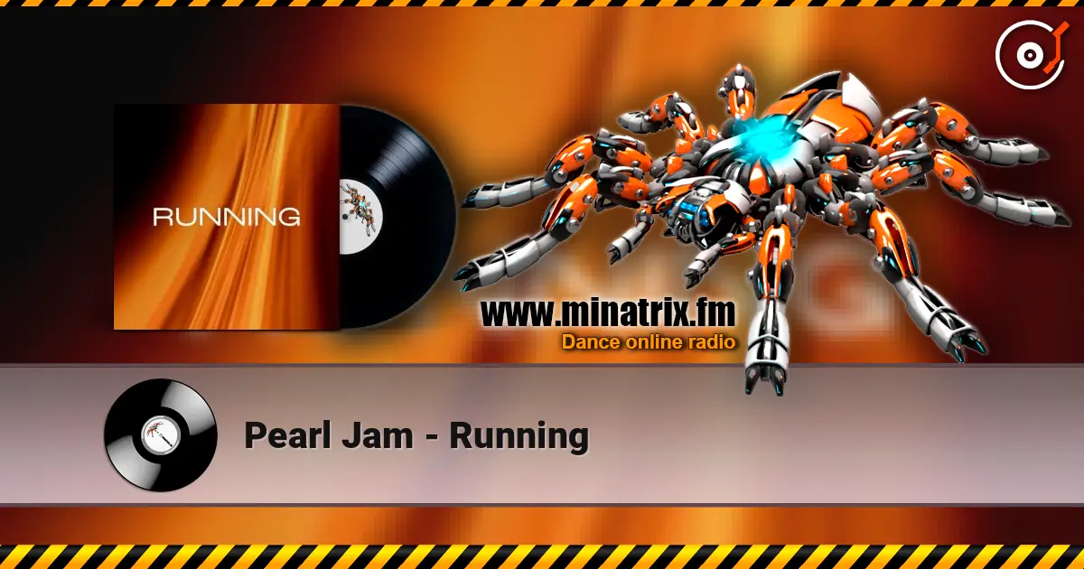 Pearl Jam - Running 高品质在线收听 | Minatrix.FM