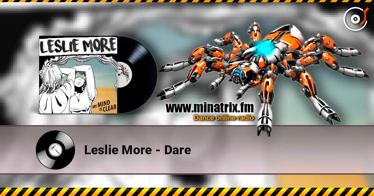Leslie More - Dare 高品质在线收听 | Minatrix.FM