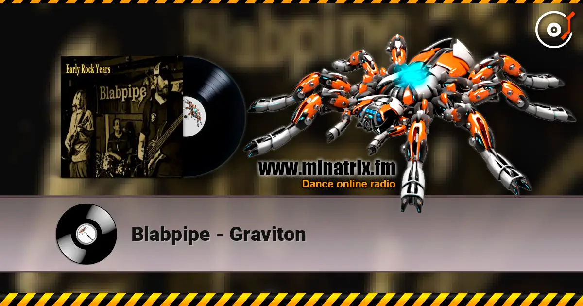Blabpipe - Graviton 高品质在线收听 | Minatrix.FM