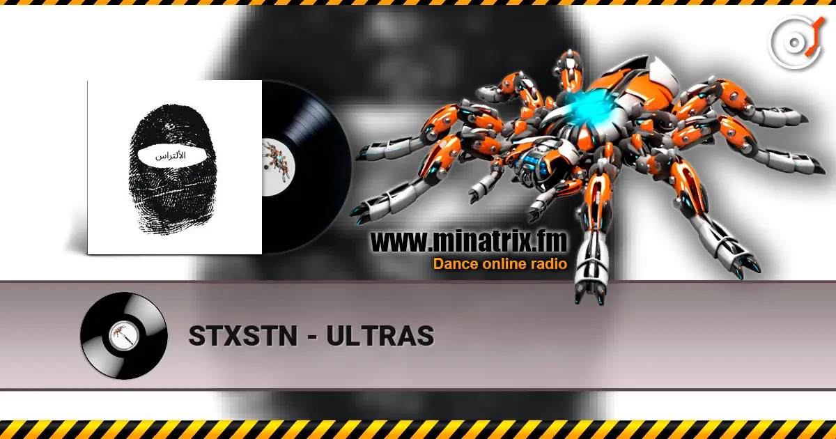 STXSTN - ULTRAS 高品质在线收听 | Minatrix.FM