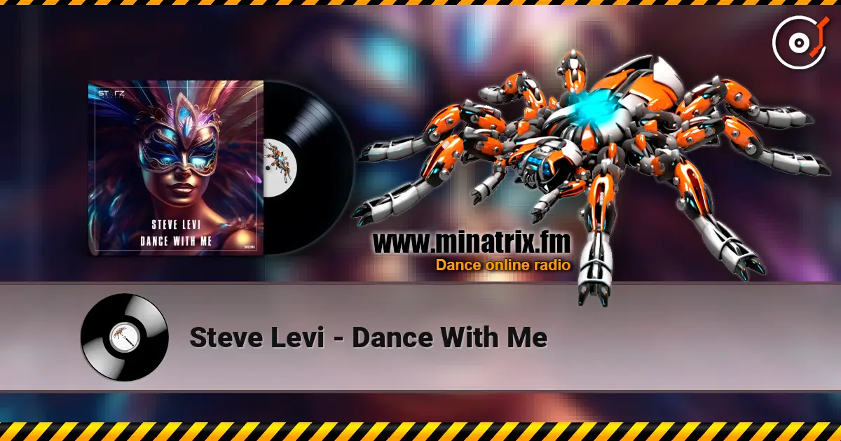Steve Levi - Dance With Me 高品质在线收听 | Minatrix.FM
