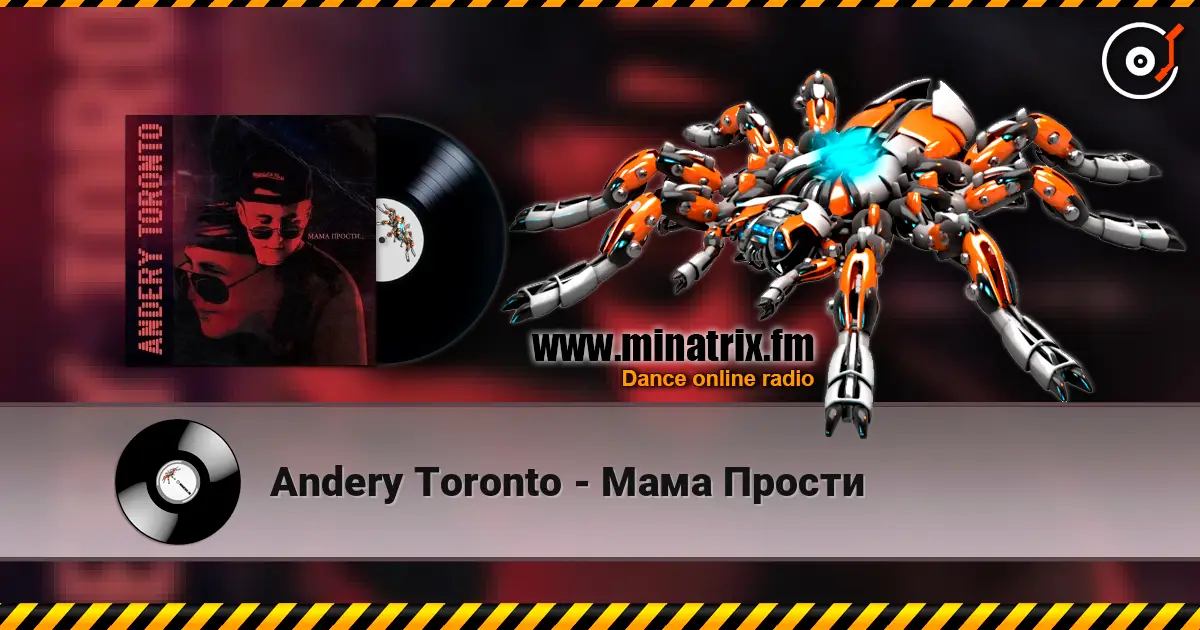 Andery Toronto - Мама Прости 高品质在线收听 | Minatrix.FM