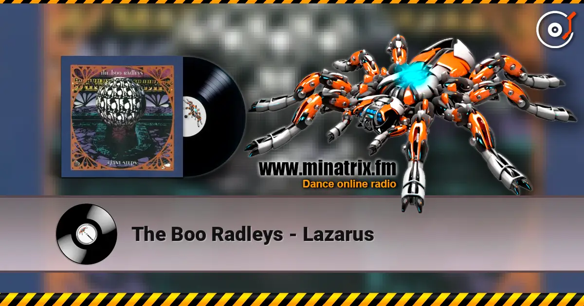 The Boo Radleys - Lazarus 高品质在线收听 | Minatrix.FM