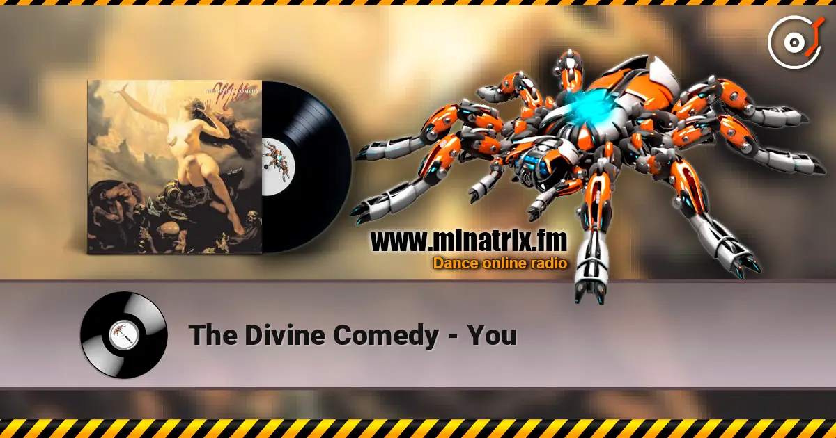 The Divine Comedy - You 高品质在线收听 | Minatrix.FM