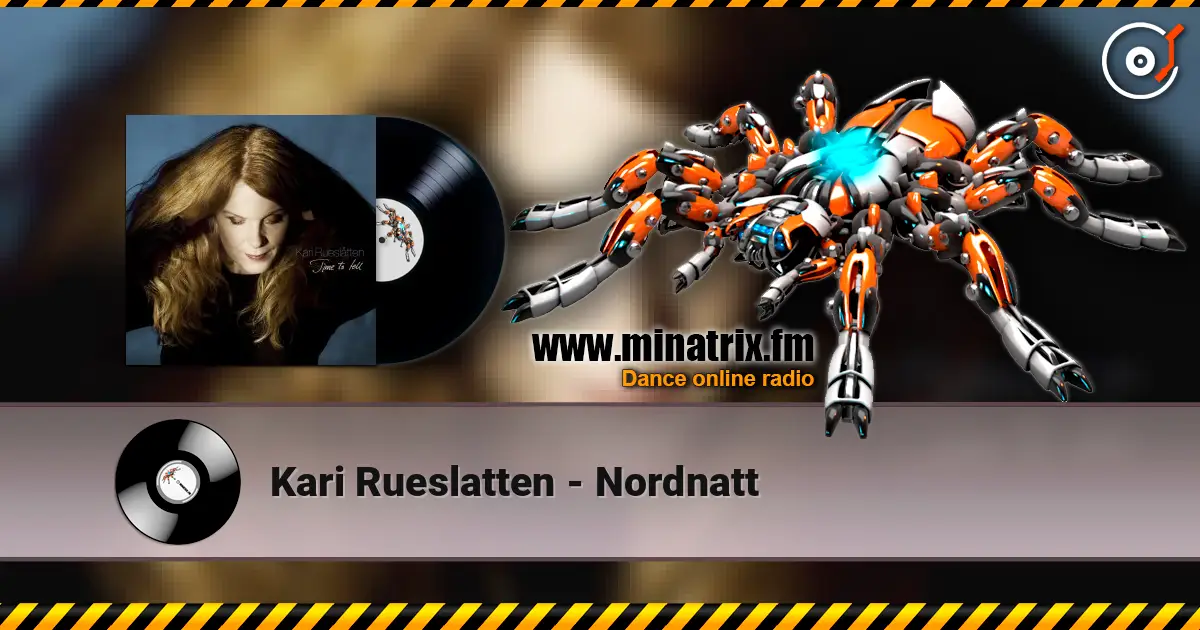 Kari Rueslatten - Nordnatt 高品质在线收听 | Minatrix.FM