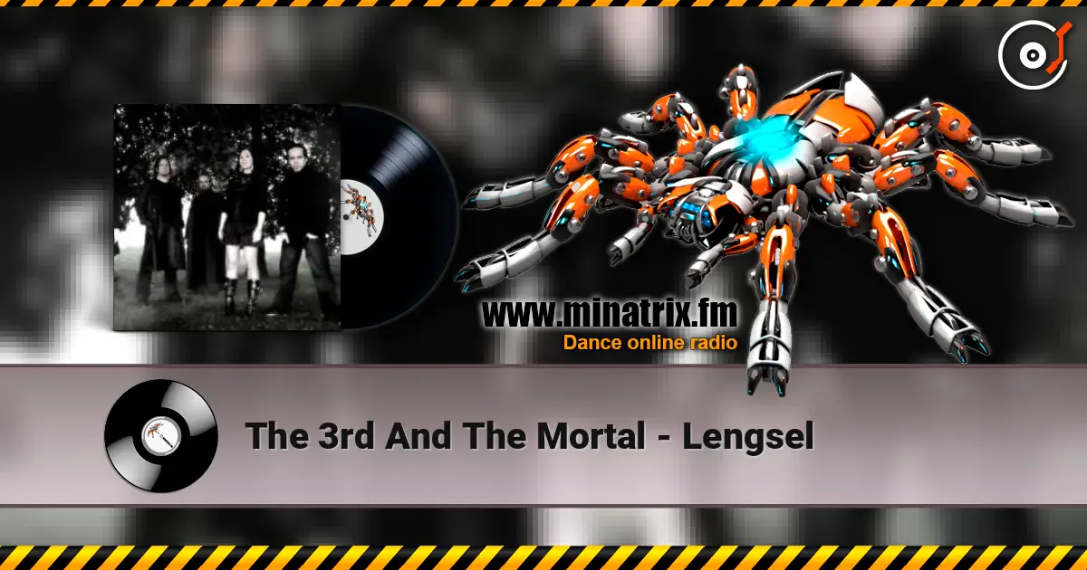 The 3rd And The Mortal - Lengsel 高品质在线收听 | Minatrix.FM