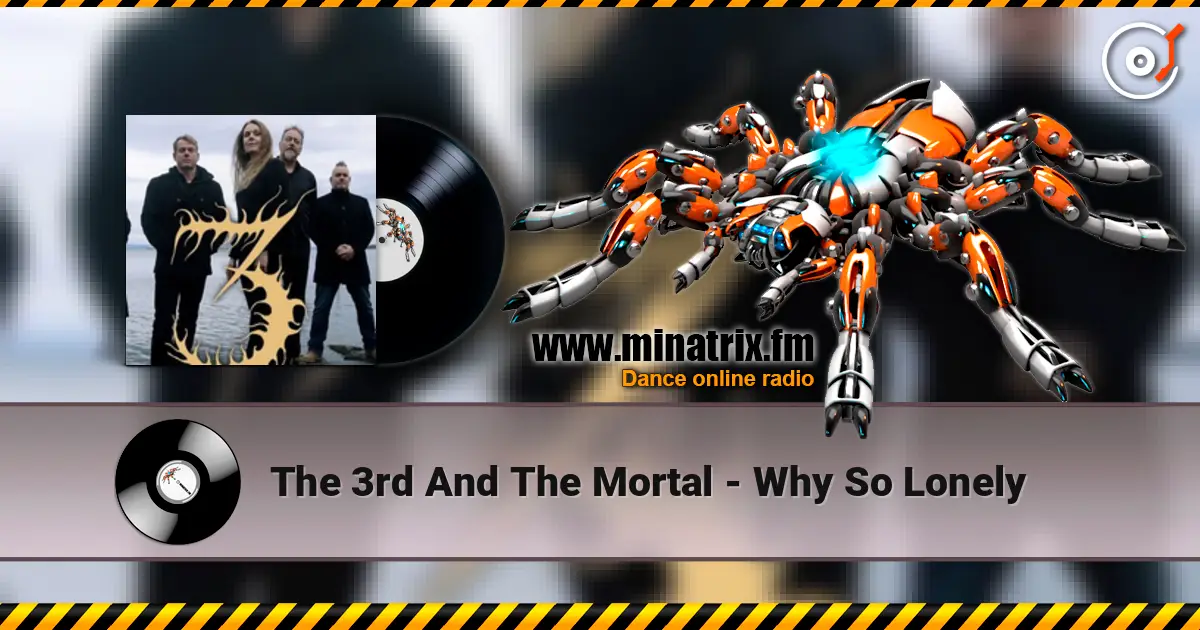 The 3rd And The Mortal - Why So Lonely 高品质在线收听 | Minatrix.FM