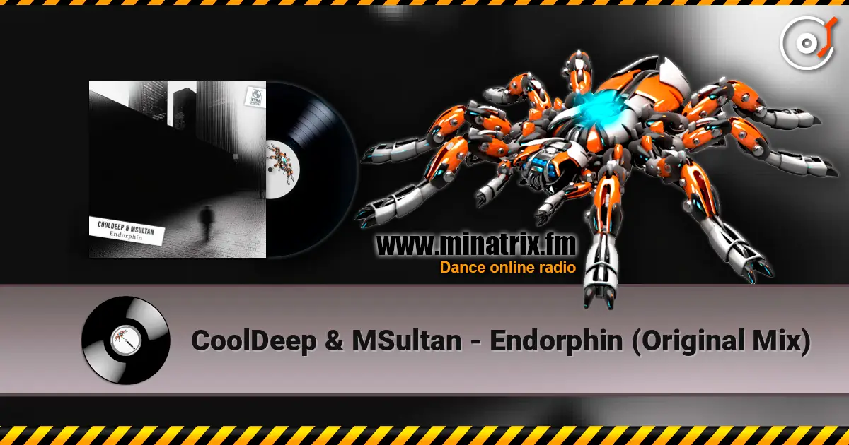 CoolDeep & MSultan - Endorphin (Original Mix) 高品质在线收听 | Minatrix.FM