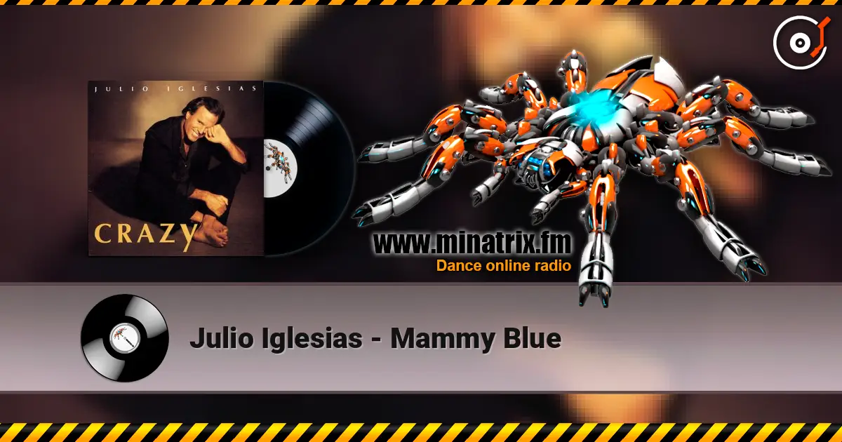 Julio Iglesias - Mammy Blue 高品质在线收听 | Minatrix.FM