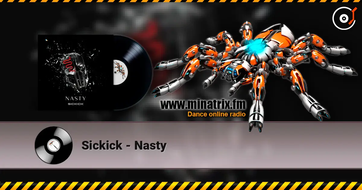 Sickick - Nasty 高品质在线收听 | Minatrix.FM