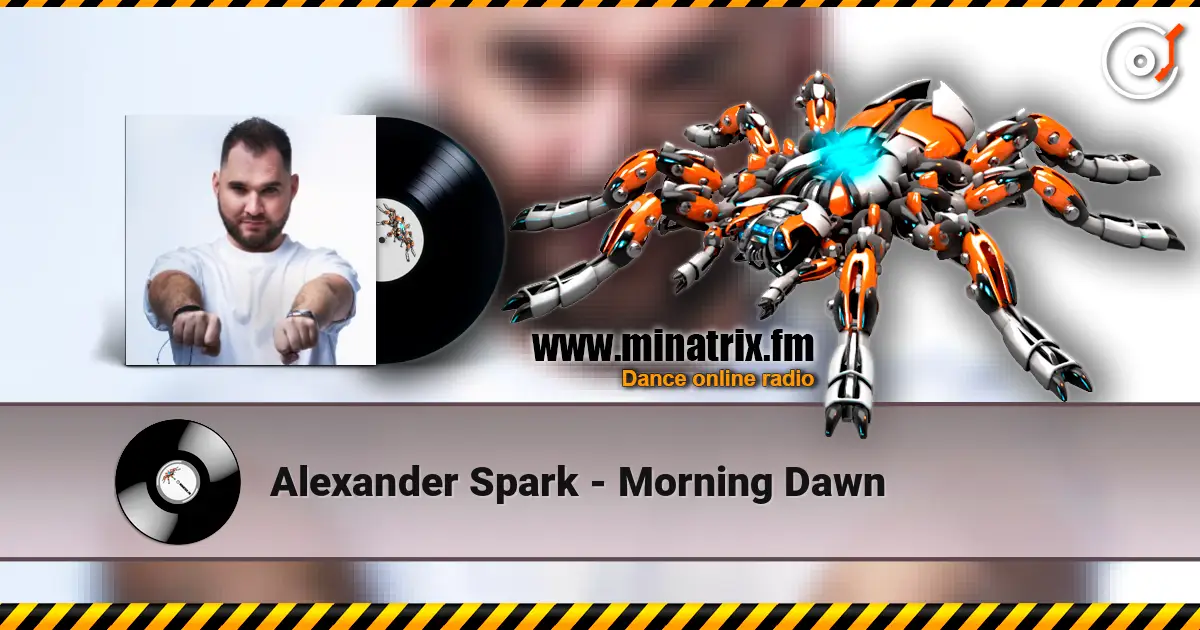 Alexander Spark - Morning Dawn 高品质在线收听 | Minatrix.FM