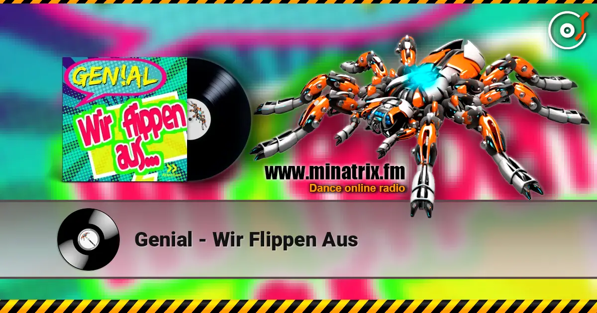 Genial - Wir Flippen Aus 高品质在线收听 | Minatrix.FM