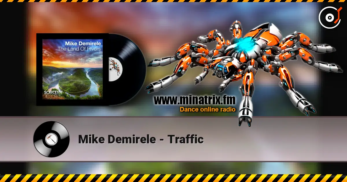 Mike Demirele - Traffic 高品质在线收听 | Minatrix.FM