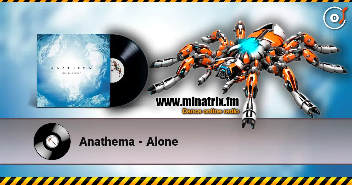 Anathema - Alone 高品质在线收听 | Minatrix.FM
