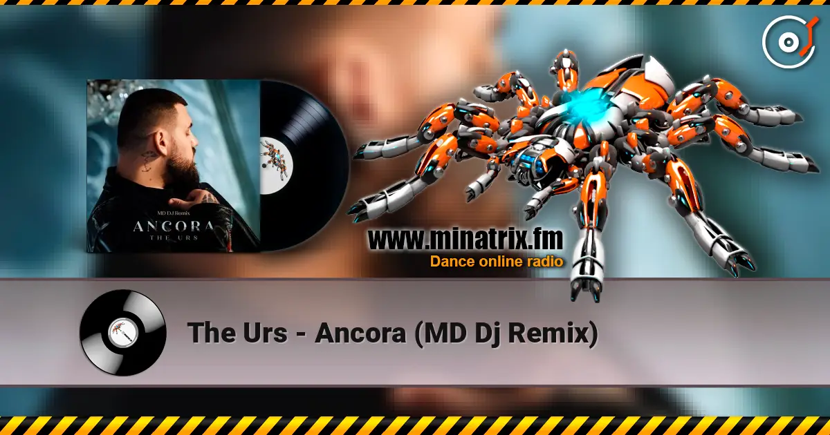 The Urs - Ancora (MD Dj Remix) 高品质在线收听 | Minatrix.FM