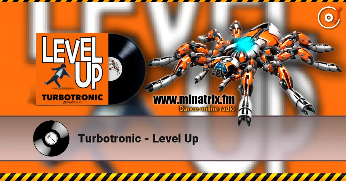 Turbotronic - Level Up 高品质在线收听 | Minatrix.FM