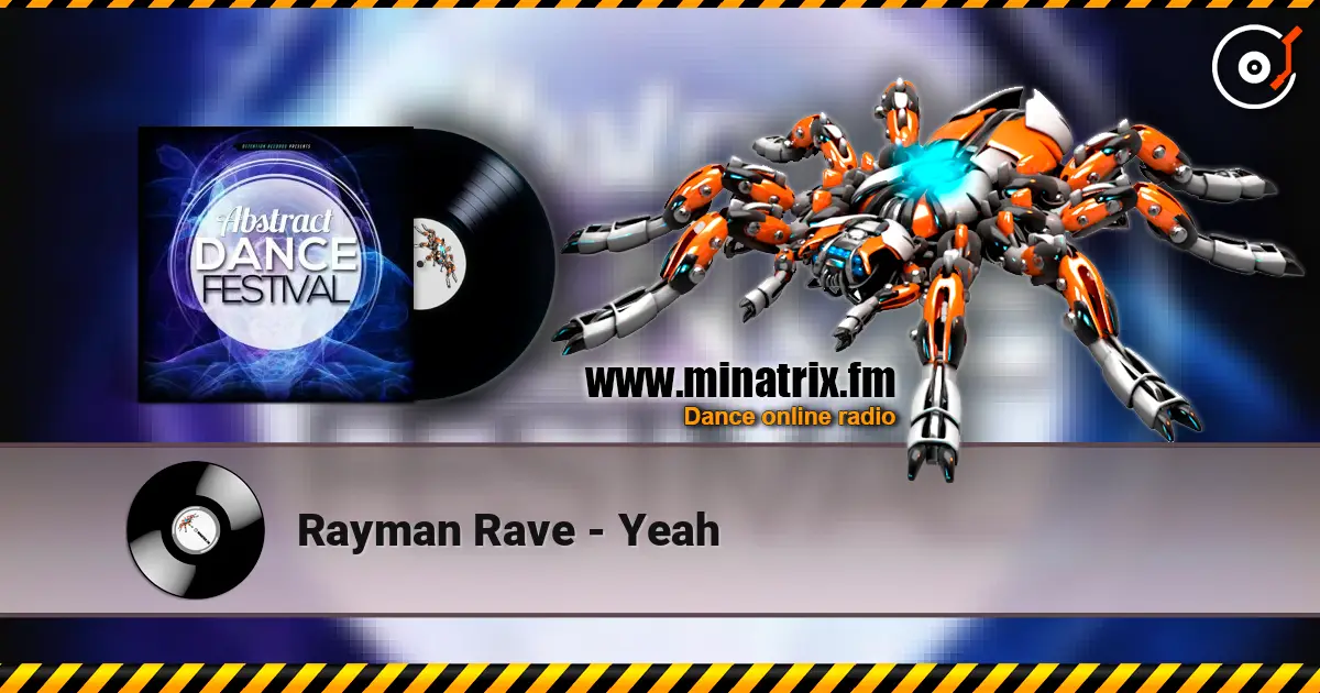 Rayman Rave - Yeah 高品质在线收听 | Minatrix.FM