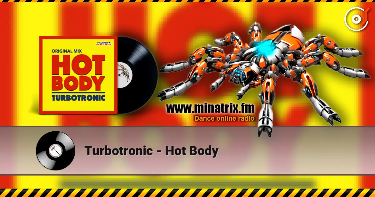 Turbotronic - Hot Body 高品质在线收听 | Minatrix.FM