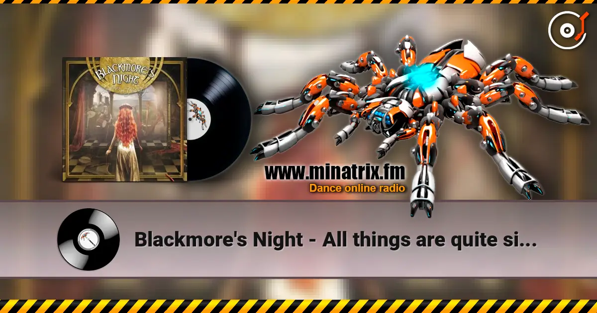 Blackmore's Night - All things are quite silent 高品质在线收听 | Minatrix.FM