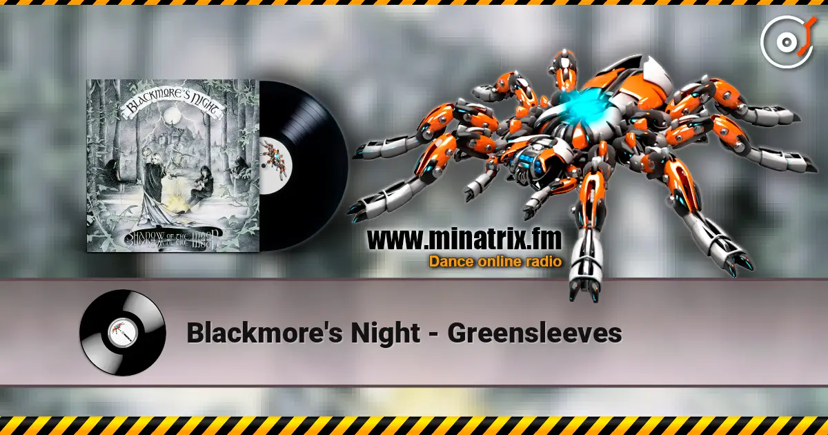 Blackmore's Night - Greensleeves 高品质在线收听 | Minatrix.FM