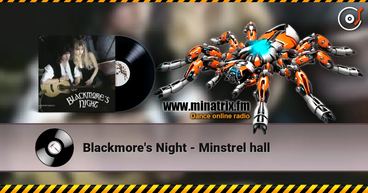 Blackmore's Night - Minstrel hall 高品质在线收听 | Minatrix.FM