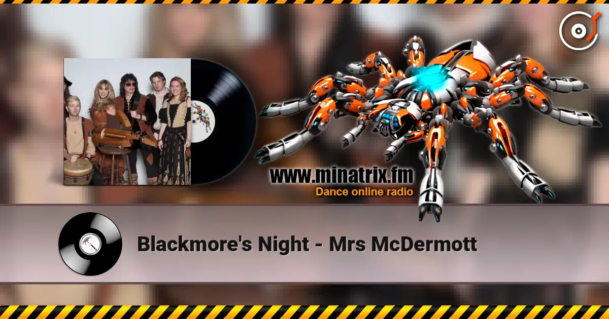 Blackmore's Night - Mrs McDermott 高品质在线收听 | Minatrix.FM