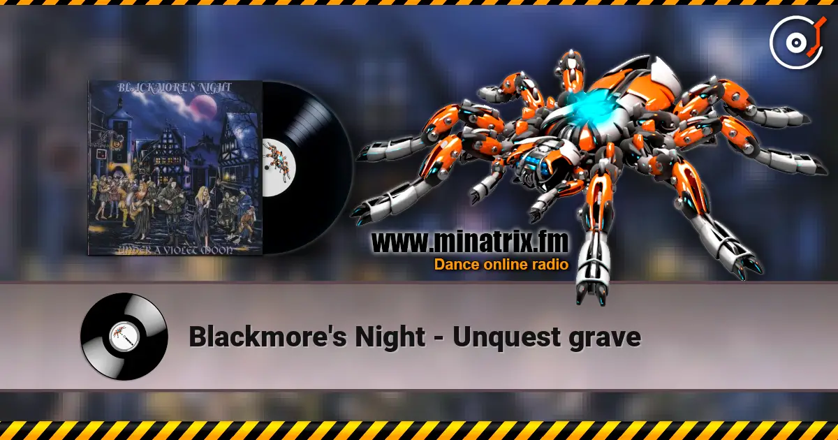 Blackmore's Night - Unquest grave 高品质在线收听 | Minatrix.FM