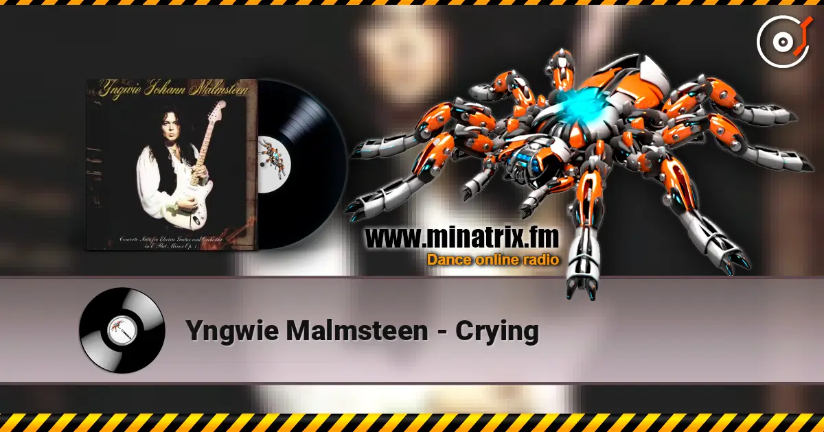 Yngwie Malmsteen - Crying 高品质在线收听 | Minatrix.FM
