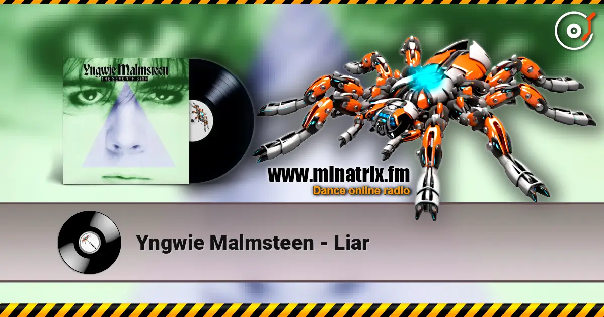 Yngwie Malmsteen - Liar 高品质在线收听 | Minatrix.FM