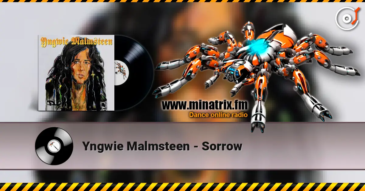 Yngwie Malmsteen - Sorrow 高品质在线收听 | Minatrix.FM