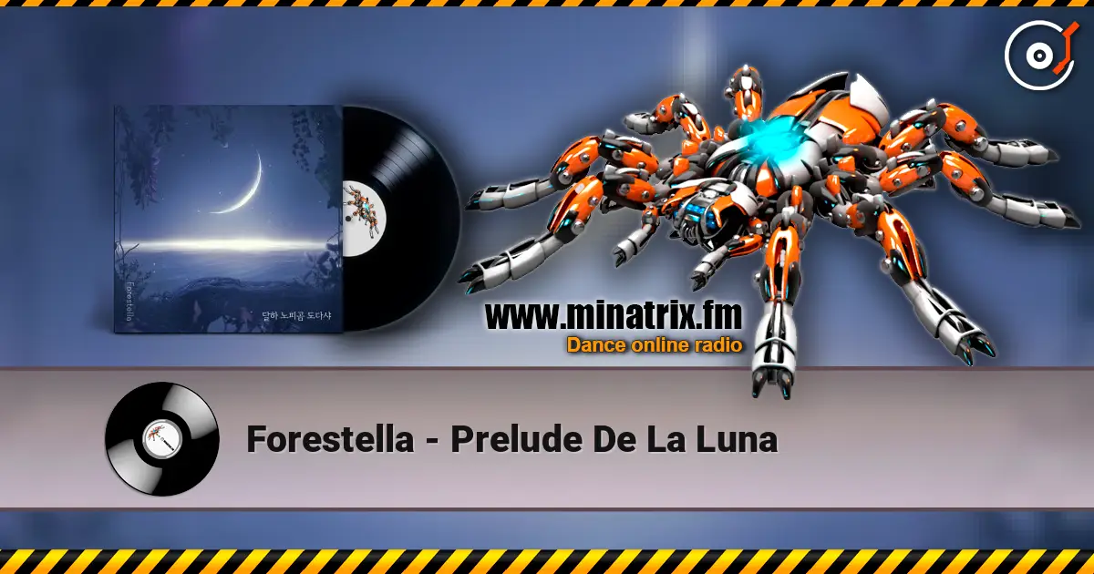 Forestella - Prelude De La Luna 高品质在线收听 | Minatrix.FM