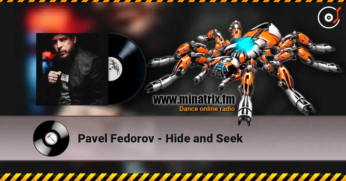 Pavel Fedorov - Hide and Seek 高品质在线收听 | Minatrix.FM
