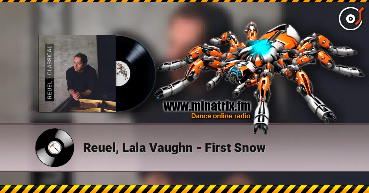 Reuel, Lala Vaughn - First Snow 高品质在线收听 | Minatrix.FM