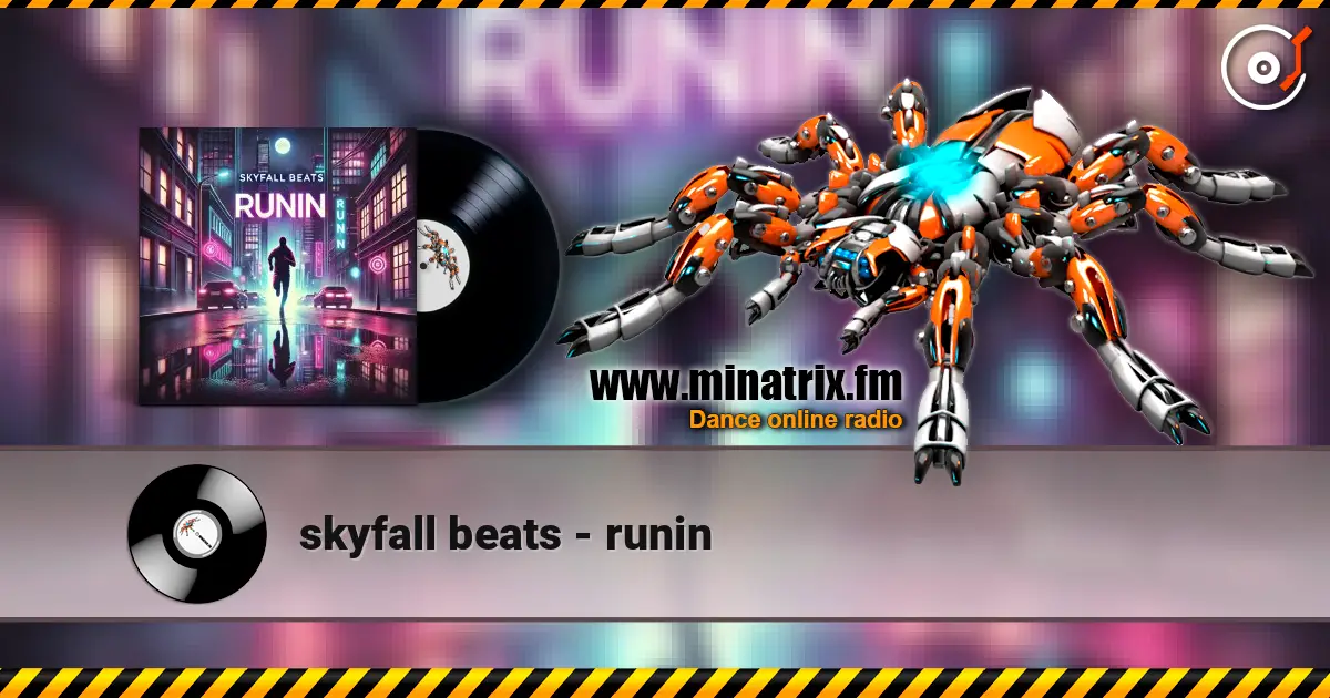 skyfall beats - runin 高品质在线收听 | Minatrix.FM