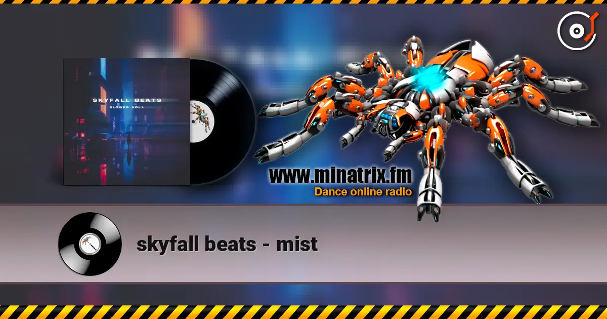skyfall beats - mist 高品质在线收听 | Minatrix.FM